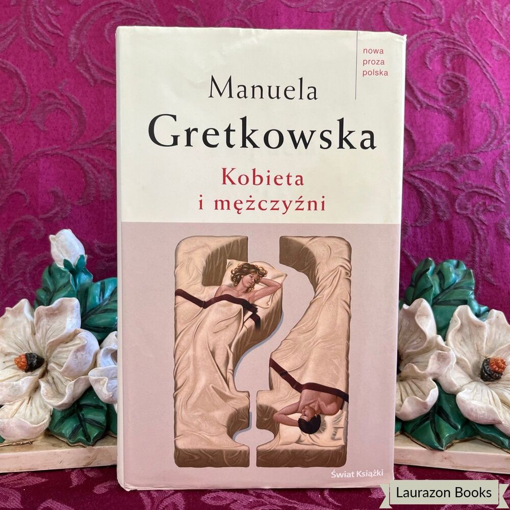 2007 Vintage Polish Book: Kobieta i mężczyźni, M. Gretkowska, (A Woman and Men)